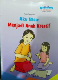 Image of Aku Bisa: Menjadi Anak Kreatif